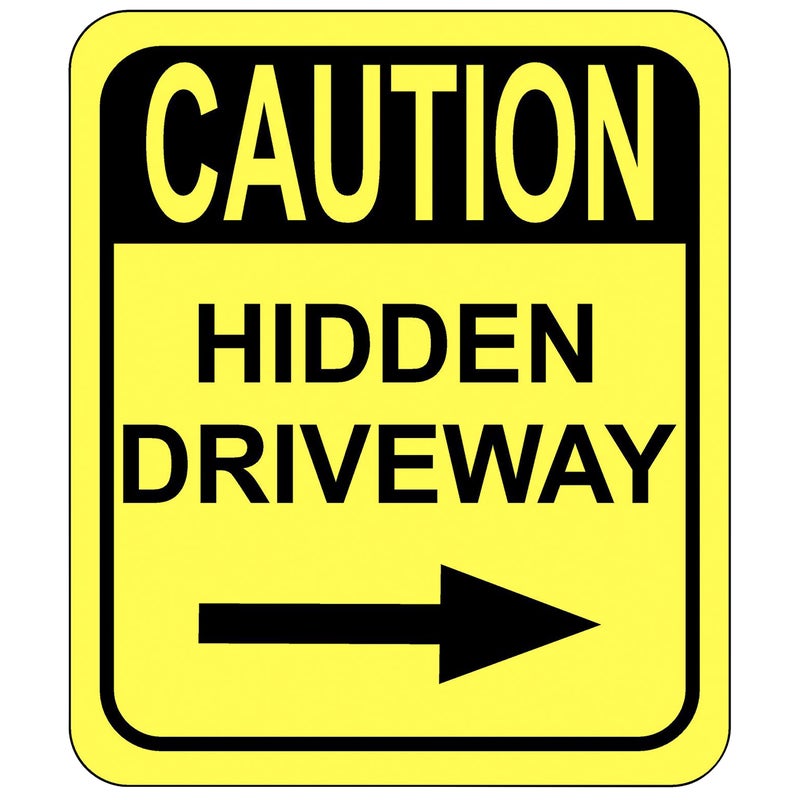 Work House Signs Caution Hidden Driveway - Right Arrow Outdoor Sign - 8.5" X 10" - Image 1